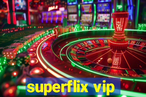 superflix vip